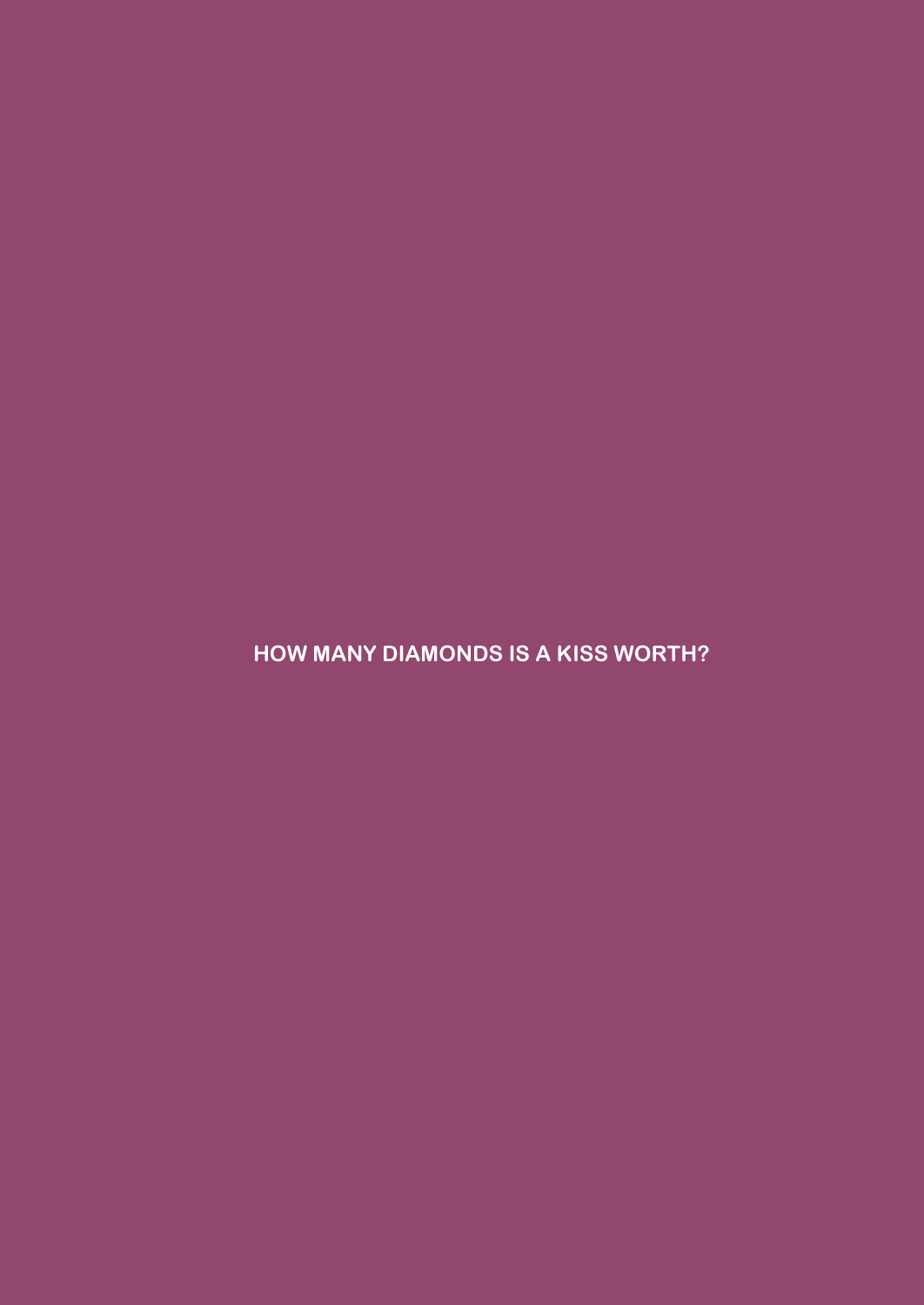 How Many Diamonds a Kiss Worth? - Page 38