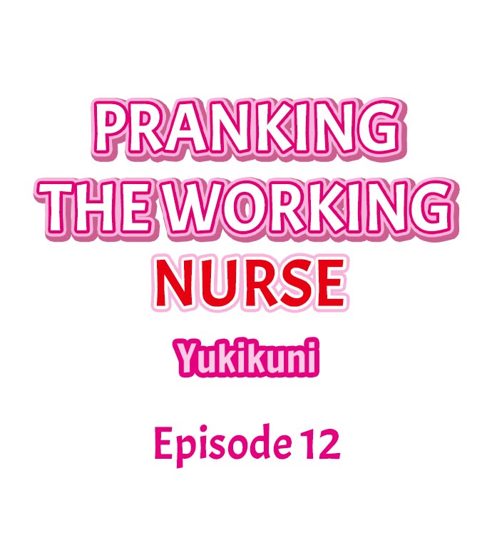 Pranking the Working Nurse Ch.14/? - Page 139