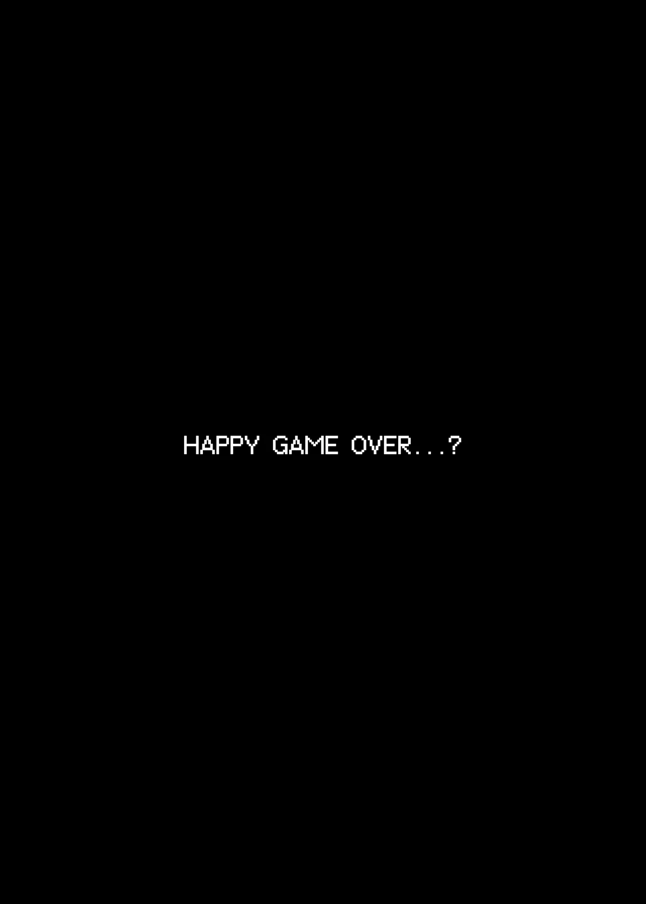 HAPPY GAME OVER! - Page 99